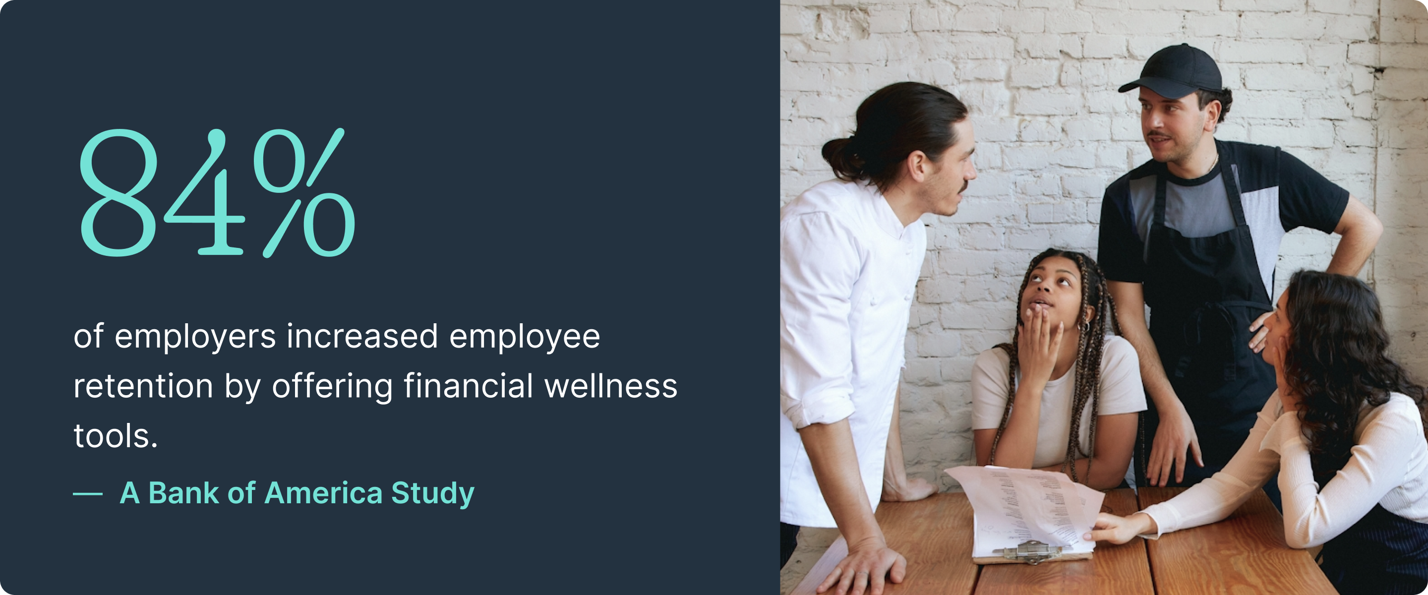 A statistic that reads that 84 percent of business that offered financial wellness tools saw an increase in retention.