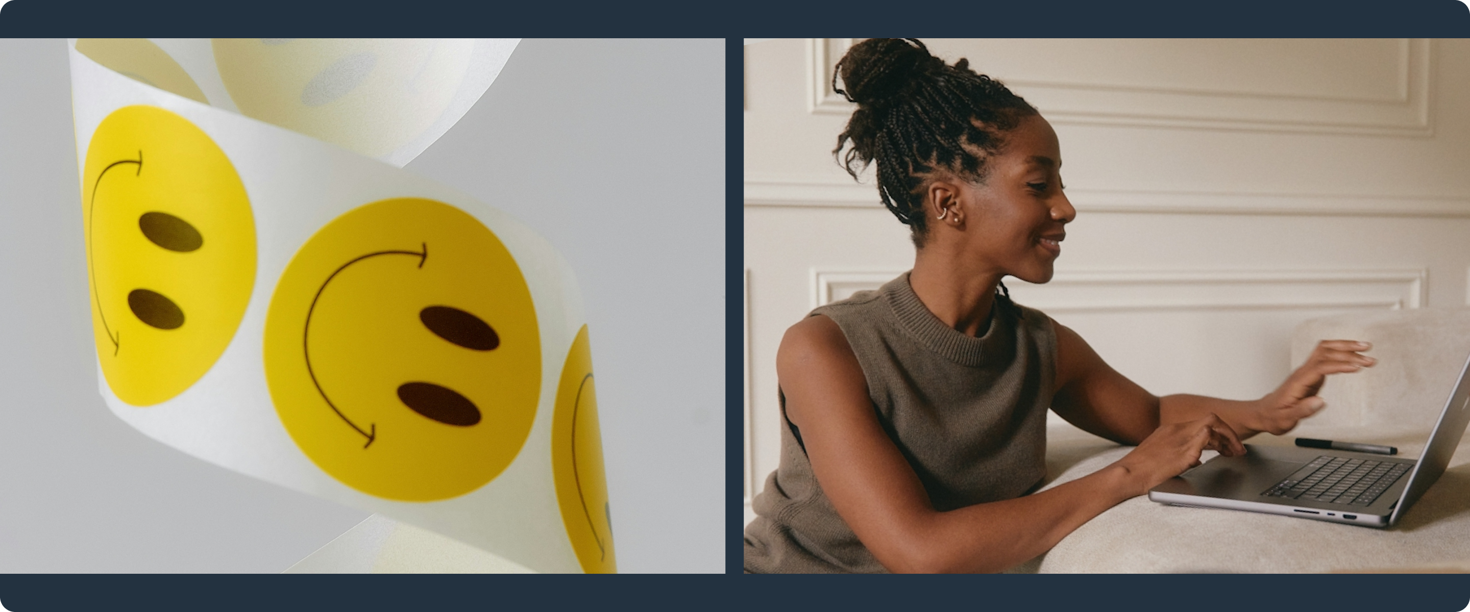 Two-panel image. Left panel shows roll of yellow happy face stickers. Right panel shows woman smiling at laptop.